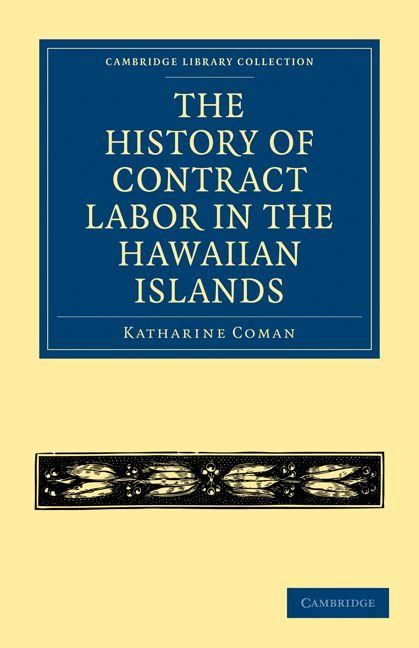 Produktbild: The History of Contract Labor in the Hawaiian Islands