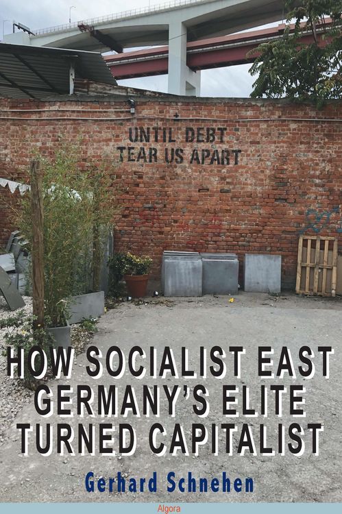 Produktbild: How Socialist East Germany's Elite Turned Capitalist