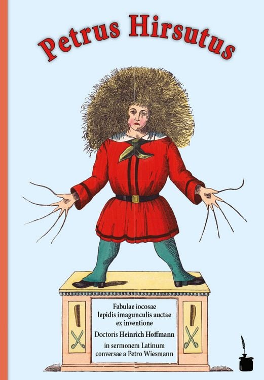 Produktbild: Petrus Hirsutus / Der Struwwelpeter