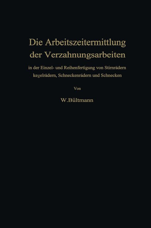 Produktbild: Die Arbeitszeitermittlung der Verzahnungsarbeiten