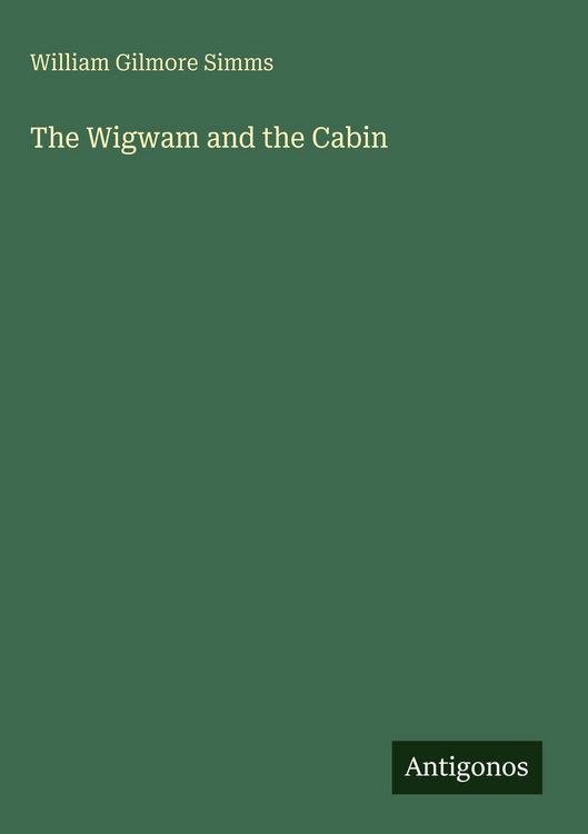 Produktbild: The Wigwam and the Cabin