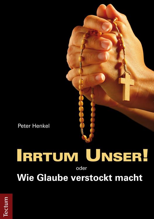 Produktbild: Irrtum Unser! oder Wie Glaube verstockt macht