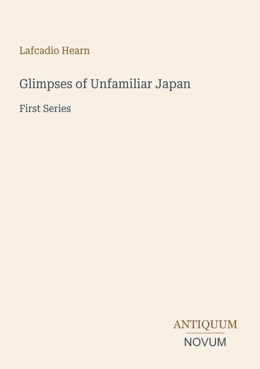 Produktbild: Glimpses of Unfamiliar Japan