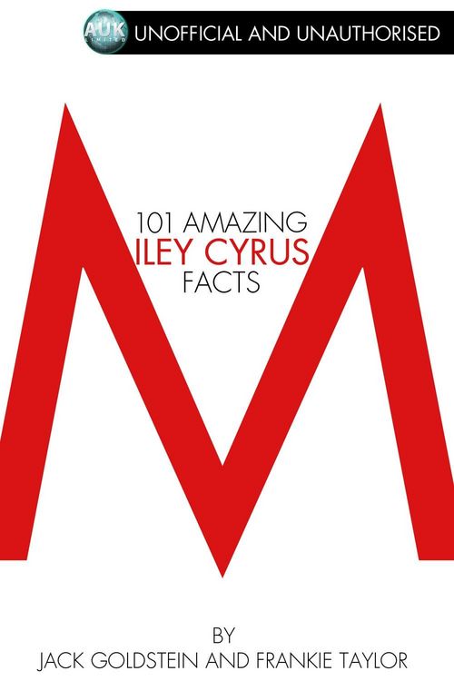 Produktbild: 101 Amazing Miley Cyrus Facts
