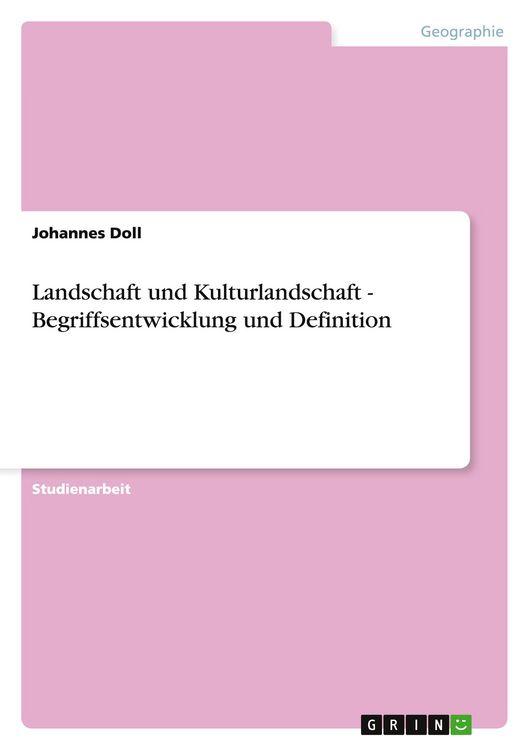 Produktbild: Landschaft und Kulturlandschaft - Begriffsentwicklung und Definition
