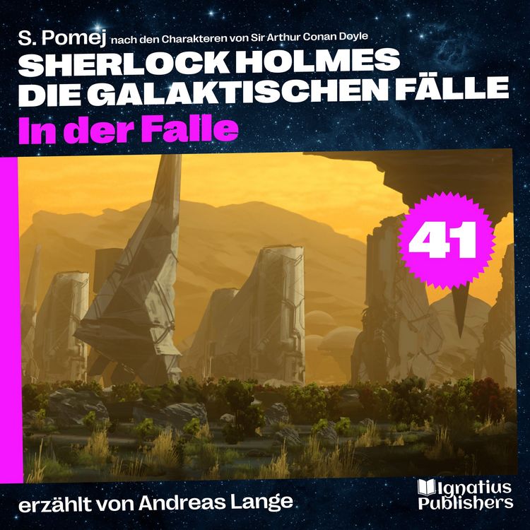 Produktbild: In der Falle (Sherlock Holmes - Die galaktischen F&auml;lle, Folge 41)