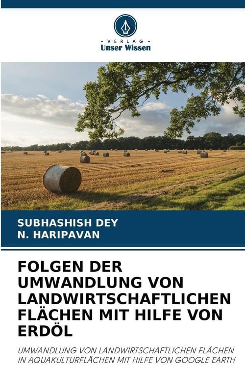Produktbild: Folgen der Umwandlung von Landwirtschaftlichen Fl&auml;chen mit Hilfe von Erd&ouml;l