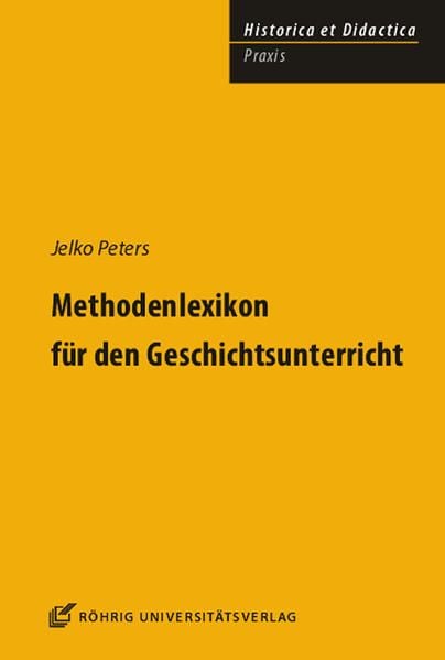 Produktbild: Peters, J: Methodenlexikon f&uuml;r den Geschichtsunterricht