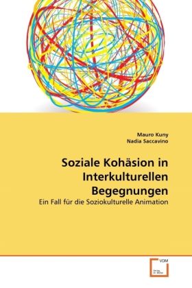 Produktbild: Kuny, M: Soziale Koh&auml;sion in Interkulturellen Begegnungen
