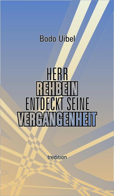 Produktbild: Herr Rehbein entdeckt seine Vergangenheit