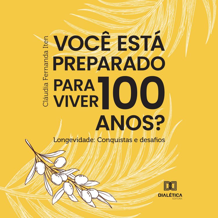 Produktbild: Voc&ecirc; est&aacute; preparado para viver 100 anos? Longevidade