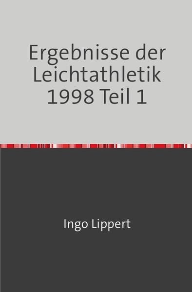 Produktbild: Sportstatistik / Ergebnisse der Leichtathletik 1998 Teil 1