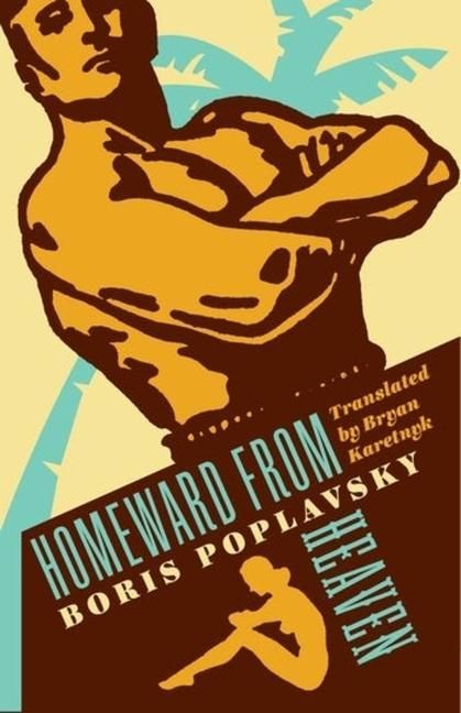 Produktbild: Poplavsky, B: Homeward from Heaven