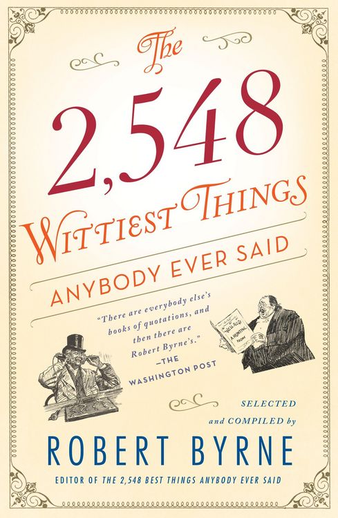 Produktbild: The 2,548 Wittiest Things Anybody Ever Said