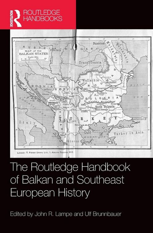 Produktbild: The Routledge Handbook of Balkan and Southeast European History
