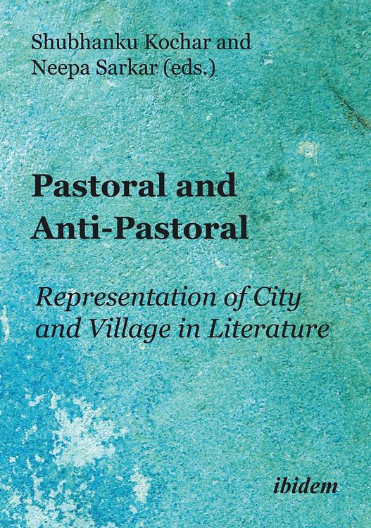 Produktbild: Pastoral and Anti-Pastoral: Representation of City and Village in Literature