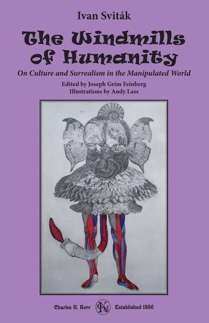 Produktbild: The Windmills of Humanity: On Culture and Surrealism in the Manipulated World