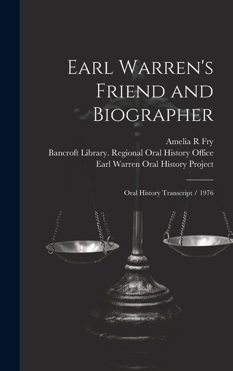 Produktbild: Earl Warren's Friend and Biographer: Oral History Transcript / 1976