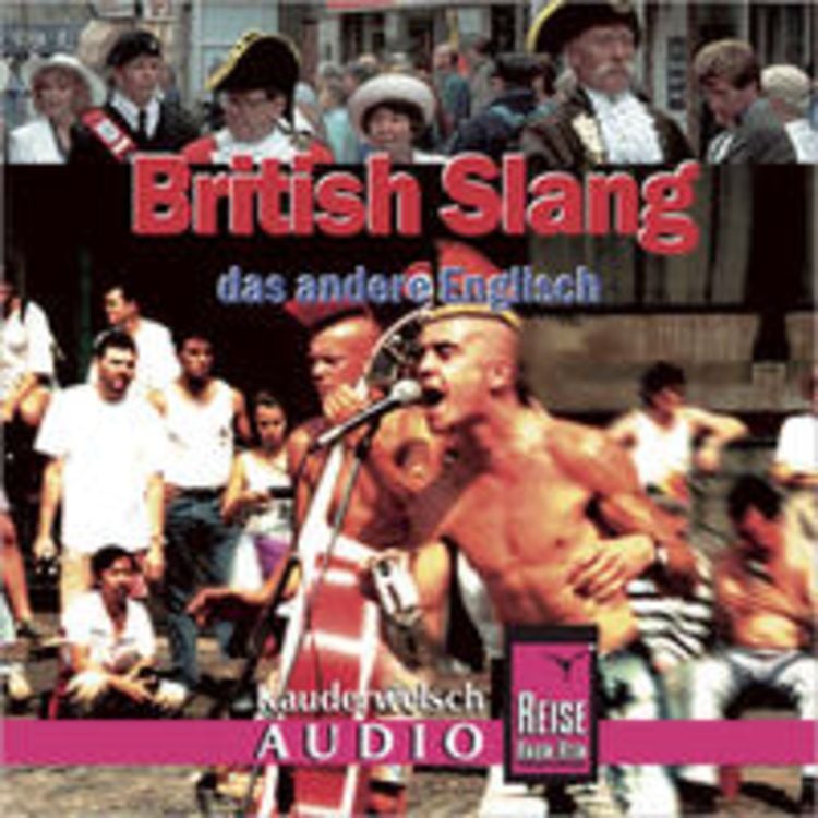 Produktbild: Reise Know-How Kauderwelsch AUDIO British Slang (Audio-CD)