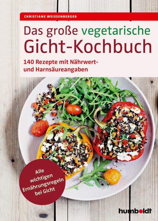 Produktbild: Wei&szlig;enberger, C: Das gro&szlig;e vegetarische Gicht-Kochbuch