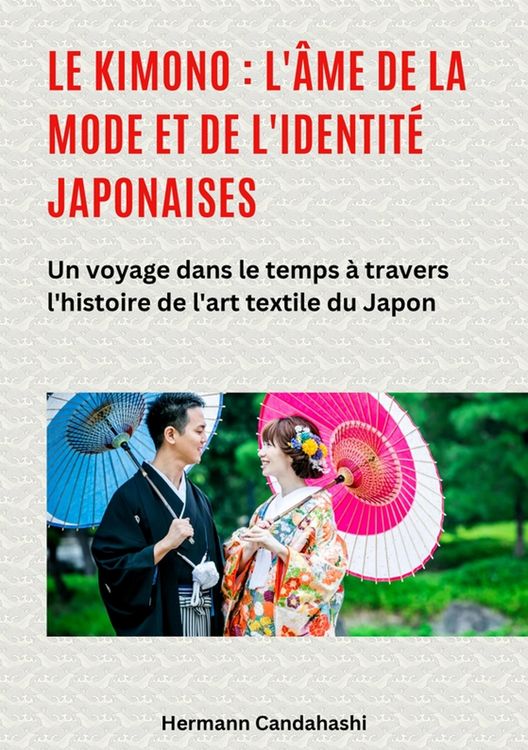 Produktbild: Le kimono : l'&acirc;me de la mode et de l'identit&eacute; japonaises