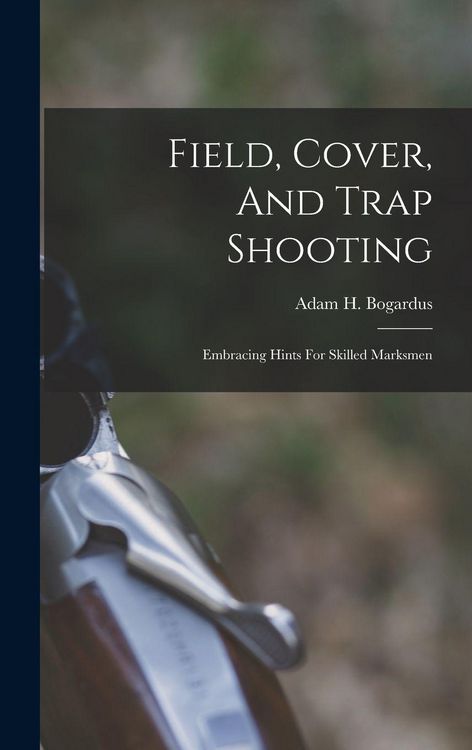 Produktbild: Field, Cover, And Trap Shooting