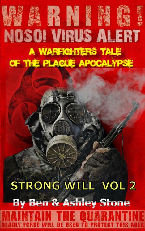 Produktbild: Strong Will Vol 2: A Warfighters Tale of the Plague Apocalypse (The NOSOI Virus Saga World: A Post-Apocalyptic Survival Series - Companion Series, #2)