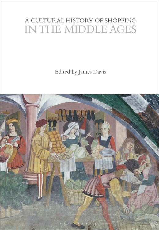 Produktbild: A Cultural History of Shopping in the Middle Ages