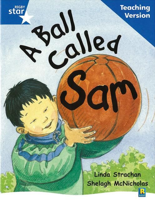 Produktbild: Rigby Star Guided Reading Blue Level: A Ball Called Sam Teaching Version