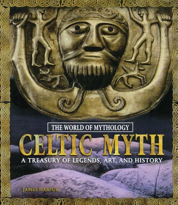 Produktbild: Celtic Myth: A Treasury of Legends, Art, and History