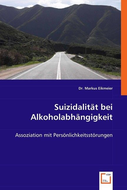 Produktbild: Eikmeier, M: Suizidalit&auml;t bei Alkoholabh&auml;ngigkeit