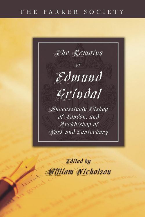 Produktbild: The Remains of Edmund Grindal, D.D.