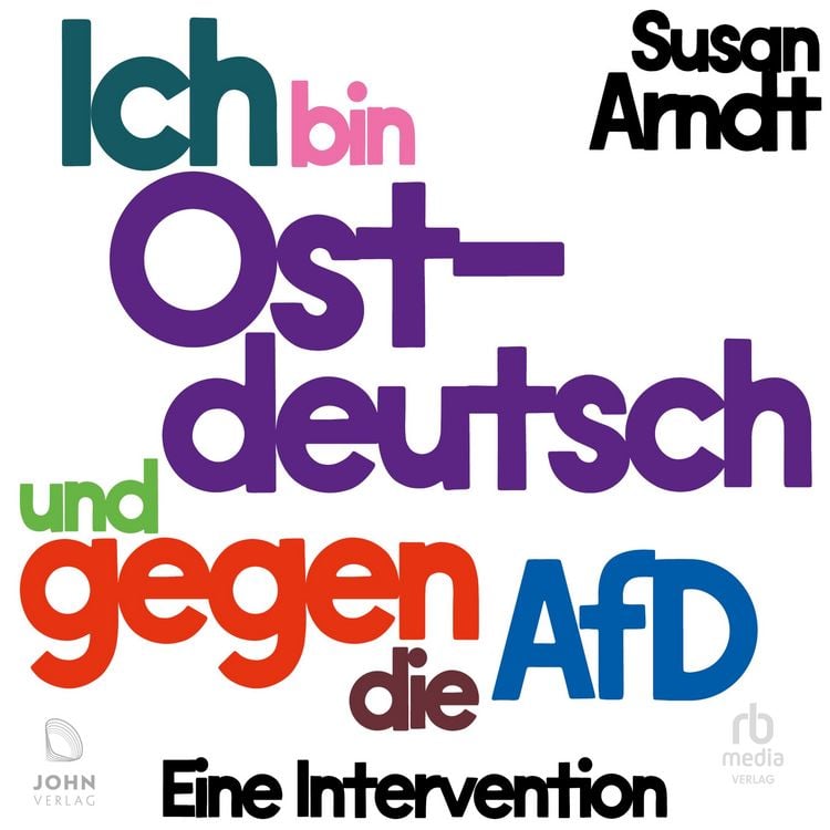 Produktbild: Ich bin ostdeutsch und gegen die AfD