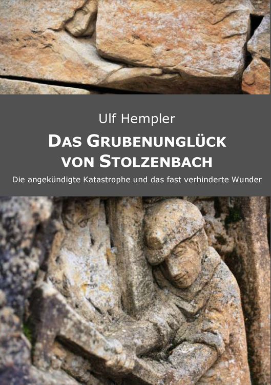 Produktbild: Das Grubenunglück von Stolzenbach