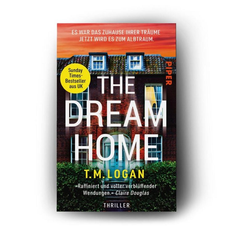 Produktbild: The Dream Home &ndash; Es war das Zuhause ihrer Tr&auml;ume. Jetzt wird es zum Albtraum.