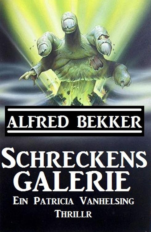 Produktbild: Ein Patricia Vanhelsing Thriller - Schreckensgalerie