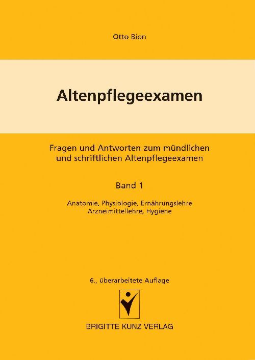 Produktbild: Altenpflegeexamen - Fragen und Antworten zum m&uuml;ndlichen und schriftlichen Altenpflegeexamen