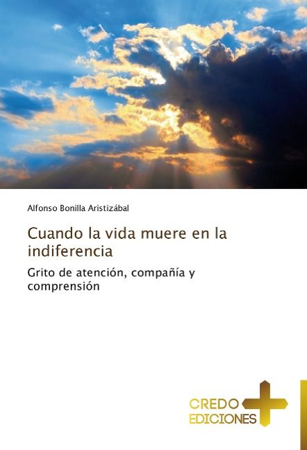 Produktbild: Bonilla Aristiz&aacute;bal, A: Cuando la vida muere en la indiferen