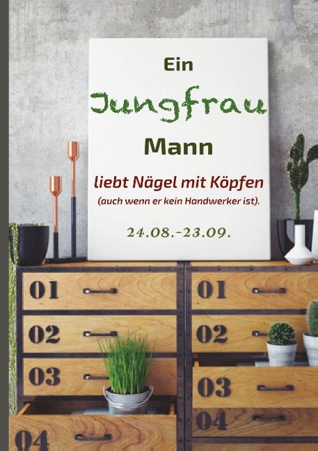 Produktbild: Ein Jungfrau Mann liebt N&auml;gel mit K&ouml;pfen (auch wenn er kein Handwerker ist).