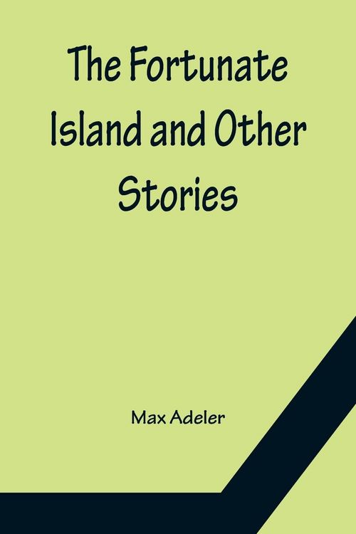 Produktbild: The Fortunate Island and Other Stories