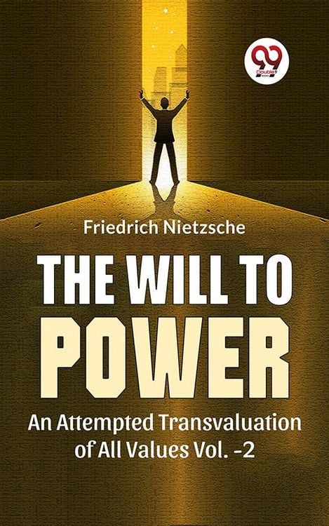 Produktbild: The Will To Power An Attempted Transvaluation Of All Values Vol.-2