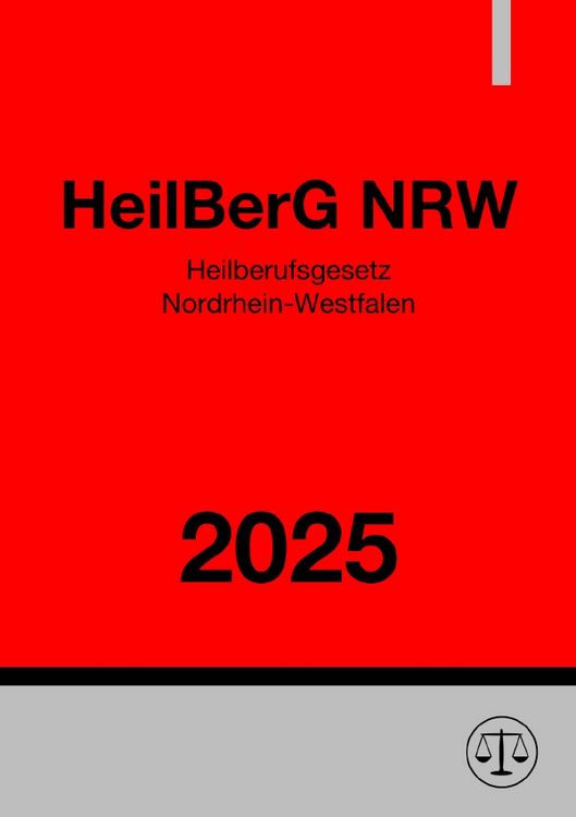 Produktbild: Heilberufsgesetz Nordrhein-Westfalen - HeilBerG NRW 2025