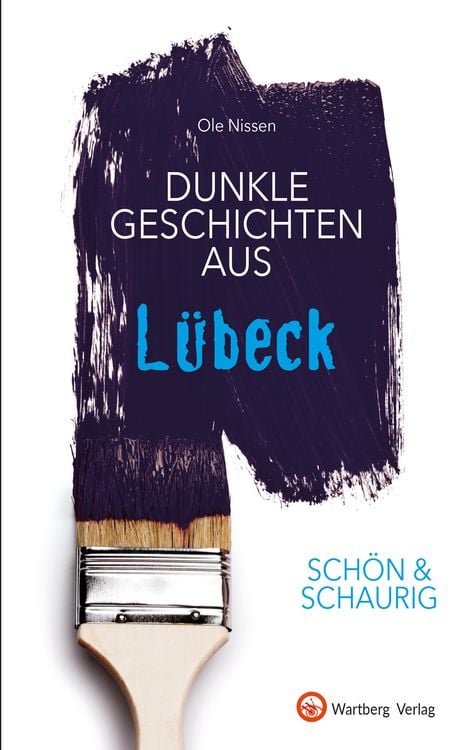 Produktbild: SCHÖN & SCHAURIG - Dunkle Geschichten aus Lübeck
