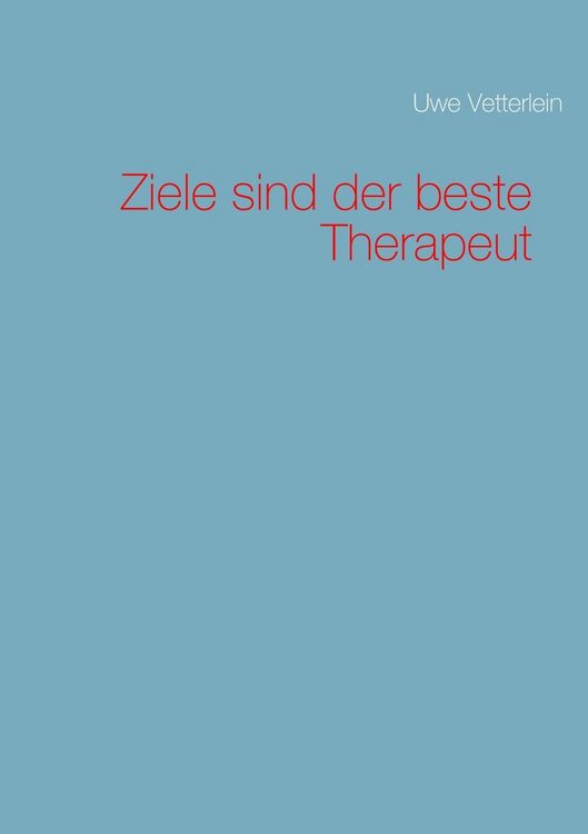Produktbild: Ziele sind der beste Therapeut