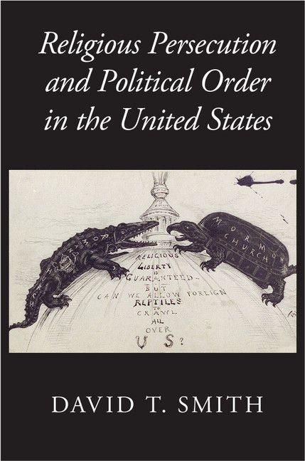 Produktbild: Religious Persecution and Political Order in the United States