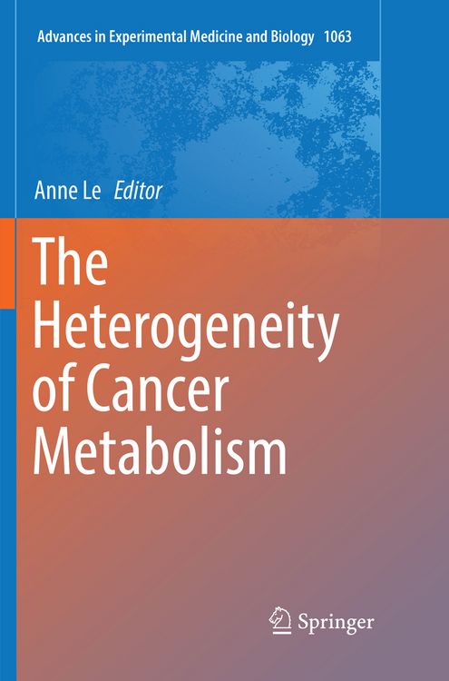 Produktbild: The Heterogeneity of Cancer Metabolism