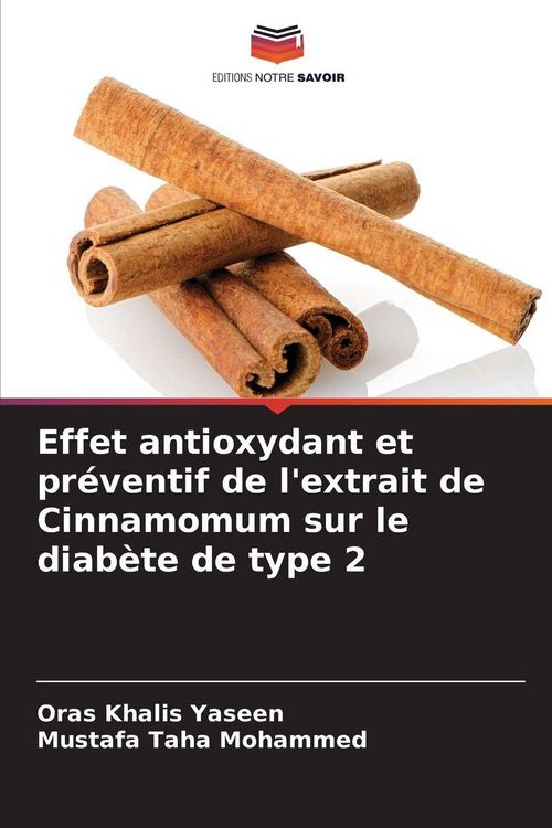 Produktbild: Effet antioxydant et pr&eacute;ventif de l'extrait de Cinnamomum sur le diab&egrave;te de type 2