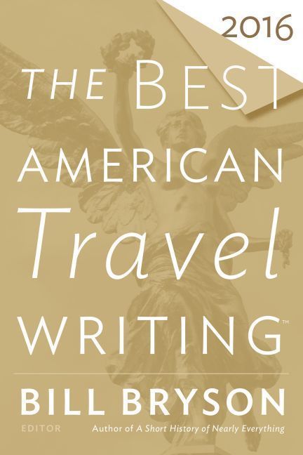 Produktbild: The Best American Travel Writing 2016