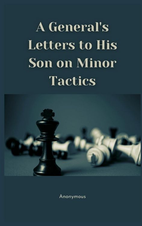 Produktbild: A General's Letters to His Son on Minor Tactics