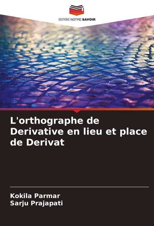 Produktbild: L'orthographe de Derivative en lieu et place de Derivat